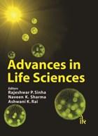 Advances in Life Sciences | Sinha, Rajeshwar P. ; Sharma, Naveen K. ; Rai, Ashwani K. | 