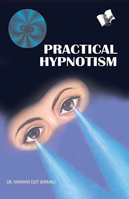 Practical Hypnotism, Narayan Dutt Shrimali - Paperback - 9789381384466