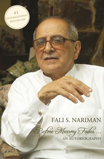 Before Memory Fades, Fali S. Nariman - Ebook - 9789381398005