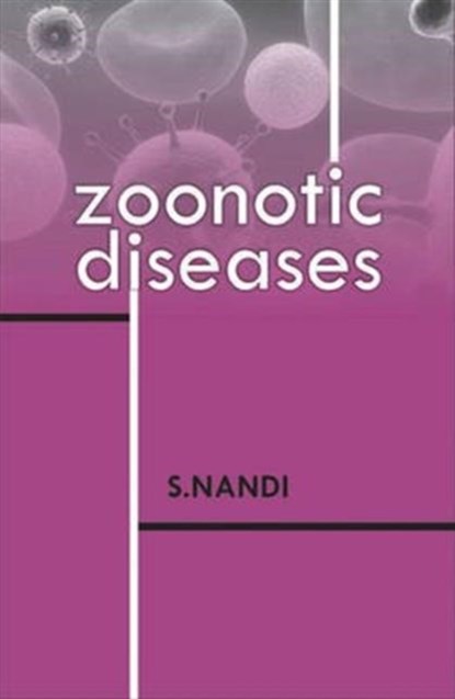 Zoonotic Diseases, Sukhdeb Nandi - Gebonden - 9789381450963