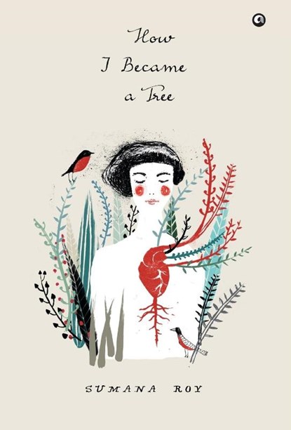 How I Became a Tree, Sumana Roy - Gebonden - 9789382277446