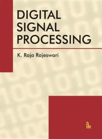 Digital Signal Processing, K. Raja Rajeswari - Paperback - 9789382332916