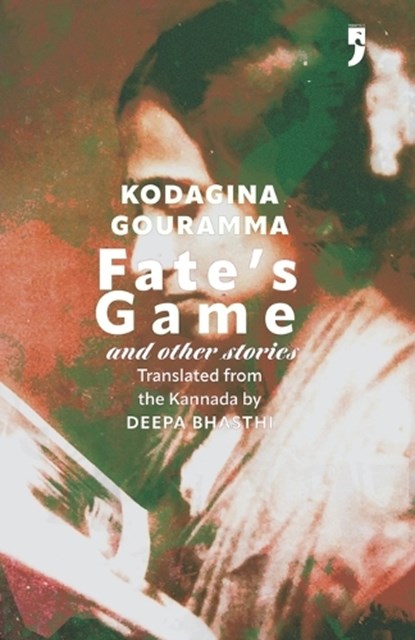 Fate's Game and Other Stories, Deepa Bhasthi - Paperback - 9789382579823