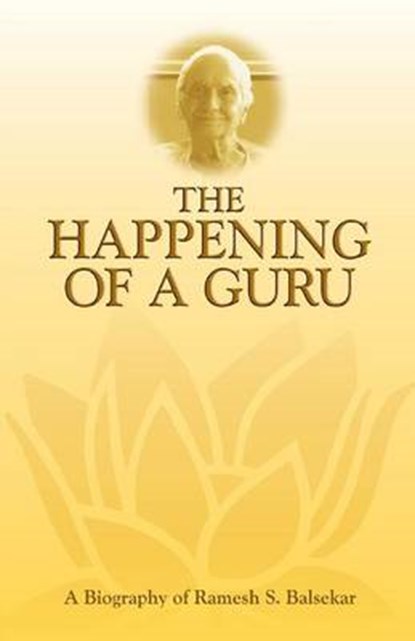 The Happening of a Guru, BALSEKAR,  Ramesh - Paperback - 9789382742050