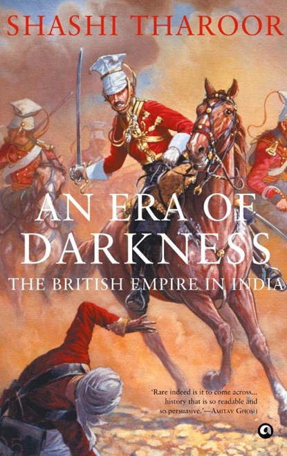 An Era of Darkness, Shashi Tharoor - Gebonden - 9789383064656