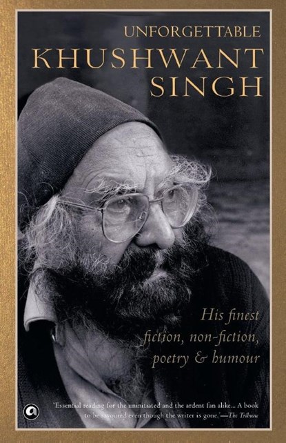 Unforgettable Khushwant Singh, Khushwant Singh - Paperback - 9789383064755