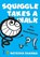 Squiggle takes a walk, Natasha Sharma - Paperback - 9789383074013