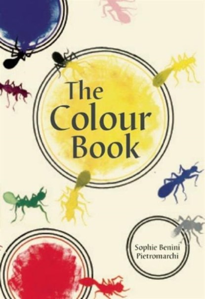 The Colour Book, Sophie Benini Pietromarch - Gebonden Gebonden - 9789383145003