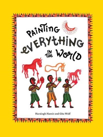 Painting Everything in the World, niet bekend - Gebonden - 9789383145485