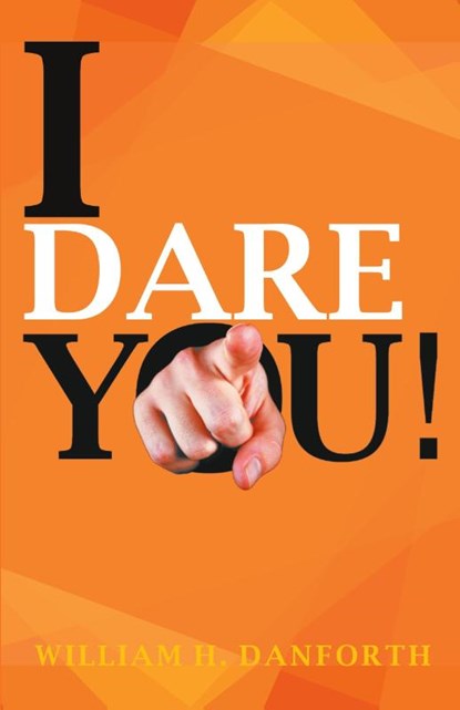 I Dare You, William H. Danforth - Paperback - 9789383359172