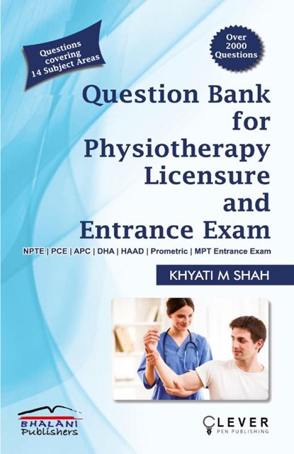 "Question Bank for PHYSIOTHERAPY LICENSURE AND ENTRANCE EXAMS", Khyati Shah - Paperback - 9789383794102