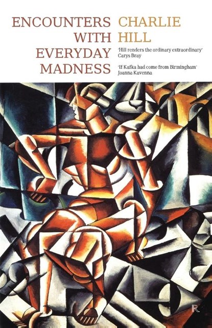 Encounters with Everyday Madness, Charlie Hill - Paperback - 9789383868636