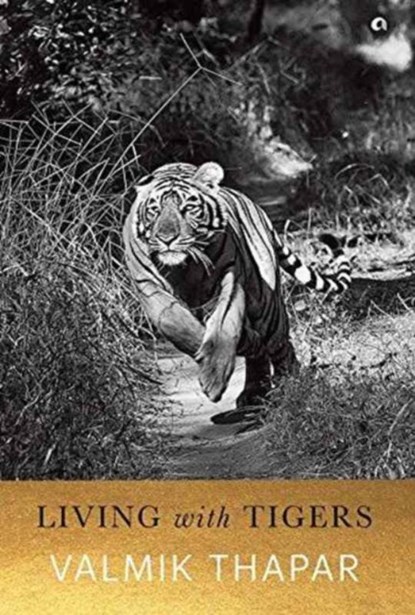 Living with Tigers, Valmik Thapar - Gebonden - 9789384067502