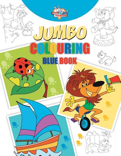 Jumbo Colouring Blue Book for 4 to 8 years old Kids Best Gift to Children for Drawing, Coloring and Painting, Priyanka Verma - Paperback - 9789384906283