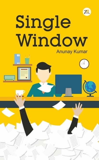 Single Window, Anunay Kumar - Ebook - 9789385020599