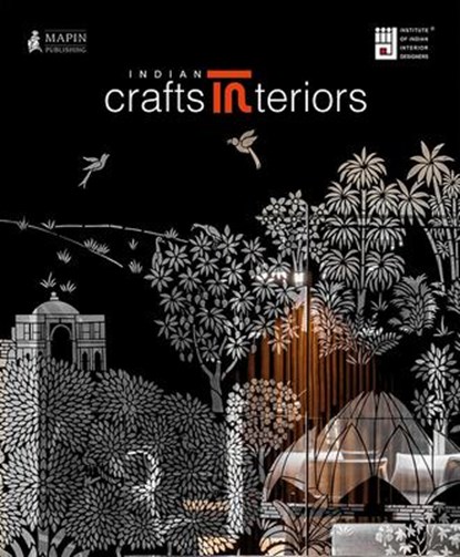 Indian Crafts Interiors, Jaya Jaitly ; Aman Nath - Gebonden - 9789385360947