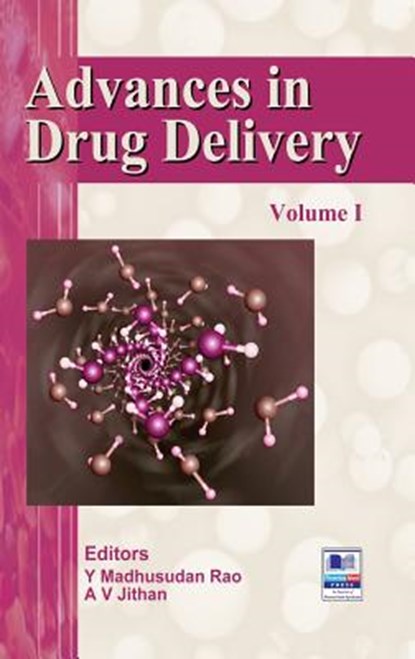 Advances in Drug Delivery, Y Madhusudan Rao ; A V Jithan - Gebonden - 9789385433023