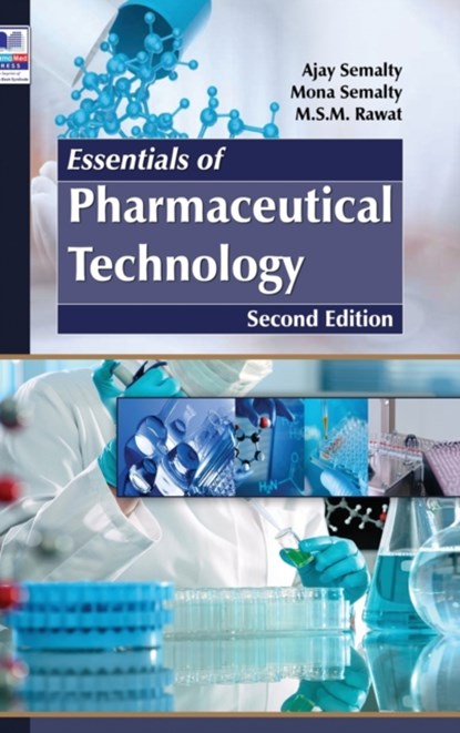 Essentials of Pharmaceutical Technology, Ajay Semalty ; Mona Semalty ; M S M Rawat - Gebonden - 9789385433177