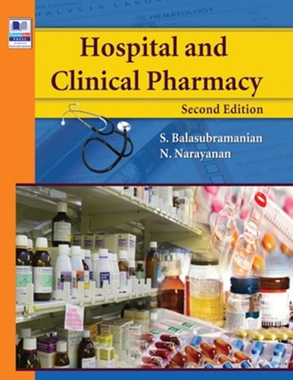 Hospital and Clinical Pharmacy, S Balasubramanian ; N Narayanan - Gebonden - 9789385433467