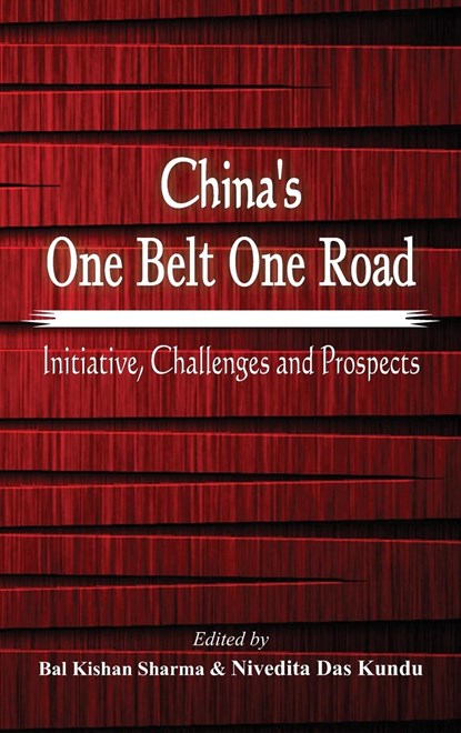 China's One Belt One Road, Nivedita Das Kundu - Gebonden - 9789385563591