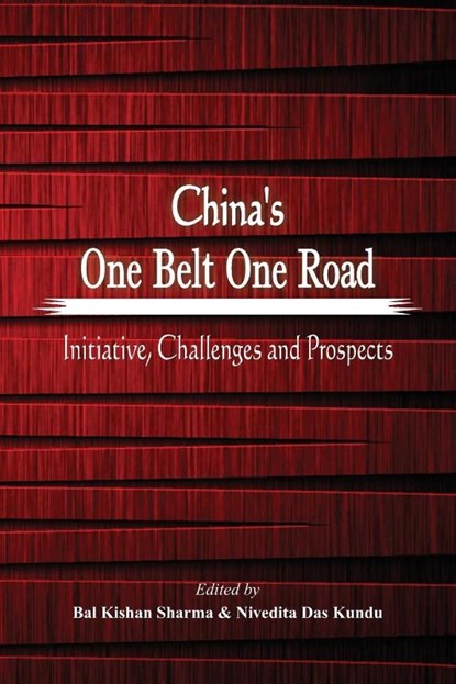 China's One Belt One Road, Nivedita Das Kundu - Paperback - 9789385563690