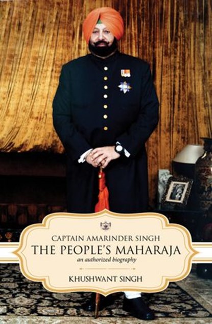 Captain Amarinder Singh: The People's Maharaja, Khushwant Singh - Ebook - 9789385827440