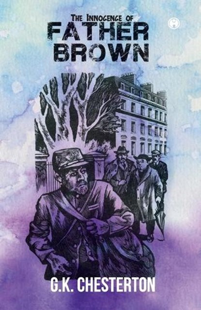 The Innocence of Father Brown (unabridged), G K Chesterton - Paperback - 9789385899294