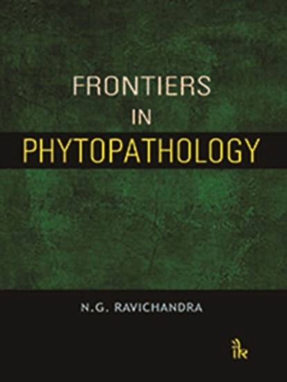 Frontiers in Phytopathology, N.G. Ravichandra - Paperback - 9789385909061