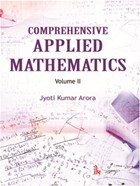 Comprehensive Applied Mathematics, Volume II | Jyoti Kumar Arora | 