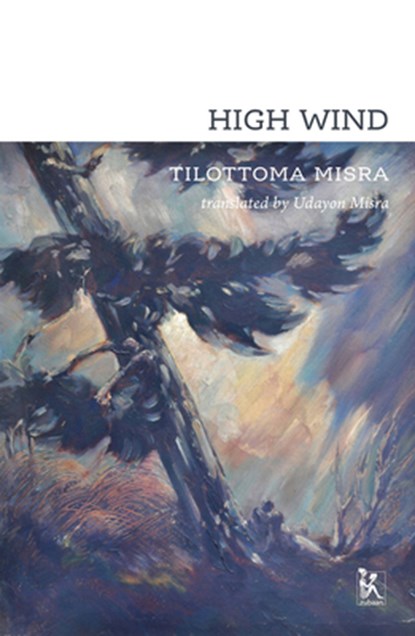 High Wind, Tilottoma Misra ; Udayon Misra - Gebonden - 9789385932823