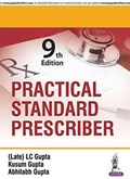 Practical Standard Prescriber | Late, Gupta Lc ; Gupta, Kusum ; Gupta, Abhitabh | 
