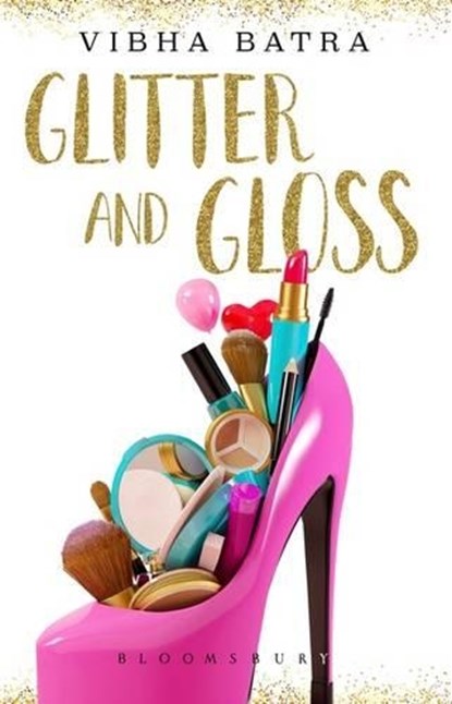 Glitter and Gloss, Vibha Batra - Paperback - 9789386141095