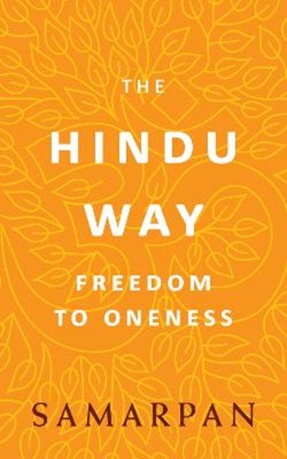 The Hindu Way, Samarpan - Paperback - 9789386215819