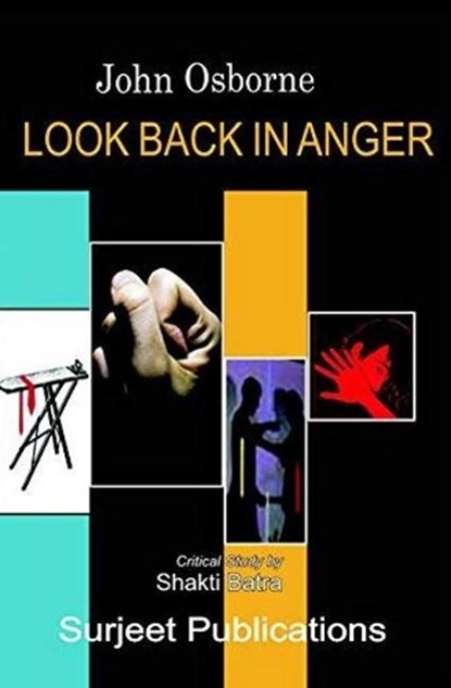 Look Back in Anger, Dr. C D Verma ; Dr. Manjula Batra - Paperback - 9789386245373