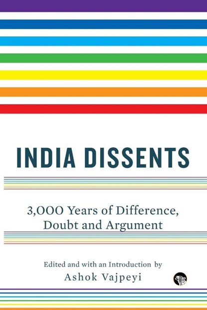 India Dissents, Ashok Vajpeyi - Paperback - 9789386338082