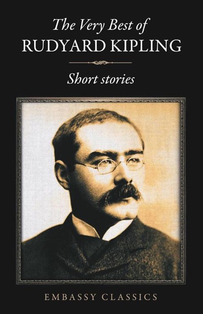 The Very Best Of Rudyard Kipling - Short Stories, Rudyard Kipling - Paperback - 9789386450265