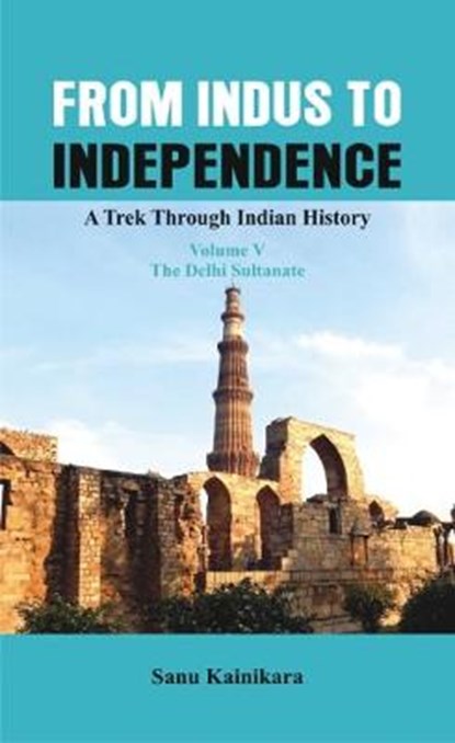 From Indus to Independence, Dr. Sanu Kainikara - Gebonden - 9789386457714