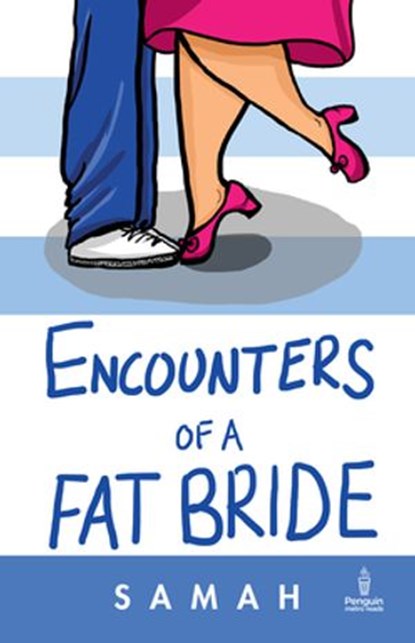 Encounters of a Fat Bride, Samah Visaria - Ebook - 9789386495952