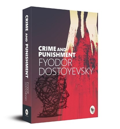 Crime and Punishment, Fyodor Dostoevsky - Paperback - 9789386538055