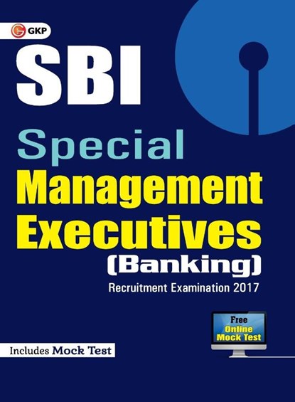 SBI Special Management Executives (Banking) 2017, G K Publications Pvt Ltd - Paperback - 9789386601285