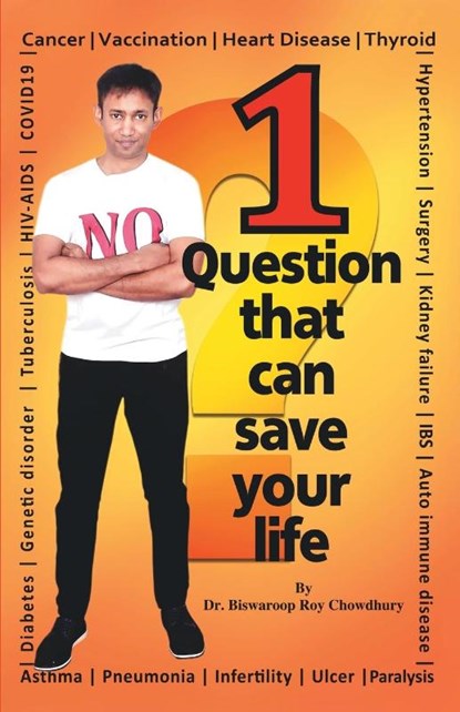 1 Question That Can Save Your Life, Biswaroop Roy Chowdhury - Paperback - 9789386759948