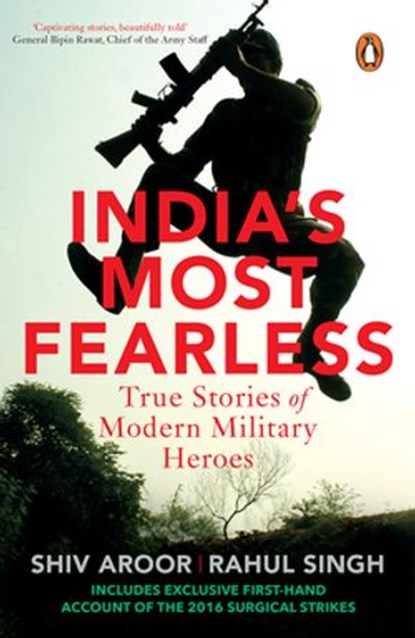 INDIA'S MOST FEARLESS, Shiv Aroor ; Rahul Singh - Ebook - 9789386815422