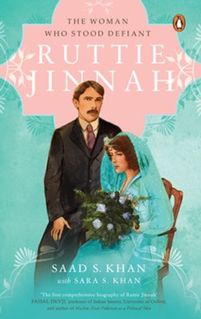 Ruttie Jinnah, Saad S. Khan ; Sara S. Khan - Ebook - 9789386815583