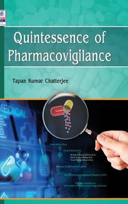 Quintessence of Pharmacovigilance, Tapan Kumar Chatterjee - Gebonden - 9789386819567