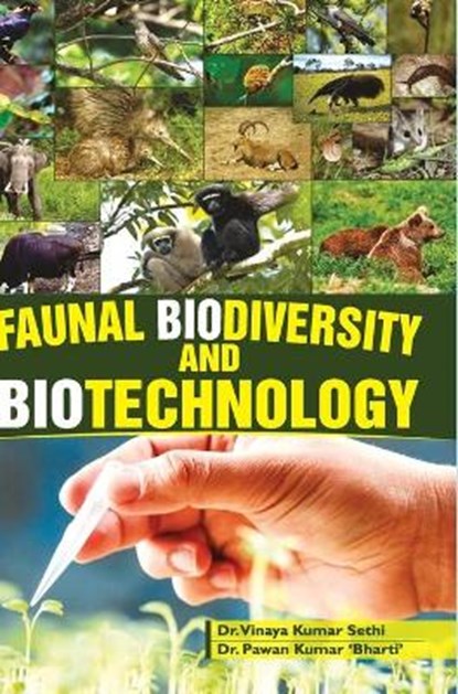 Faunal Biodiversity and Biotechnology, Vinaya Kumar Sethi - Gebonden - 9789386841445