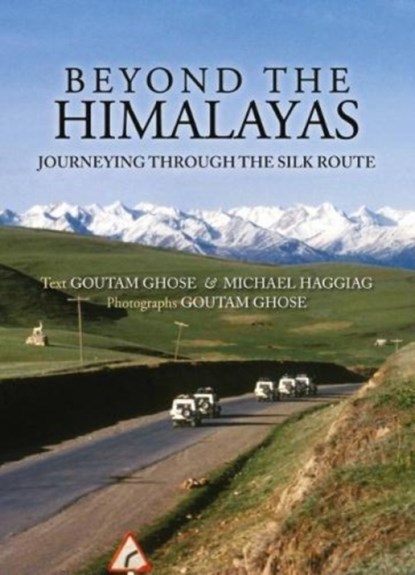 Beyond The Himalayas, Haggiag Ghose - Gebonden - 9789386906892