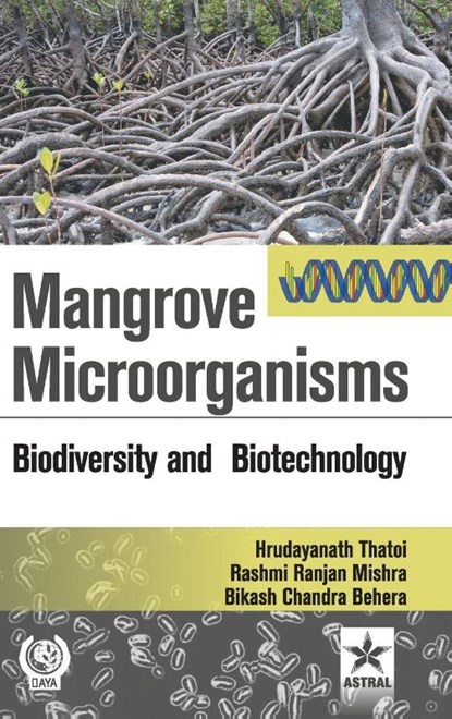 Mangrove Microorganisms, Hrudayanath Et Al Thatoi - Gebonden - 9789387057708