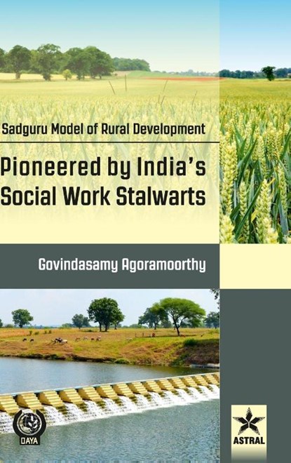 Sadguru Model of Rural Development, Govindasamy Agoramoorthy - Gebonden - 9789387057777
