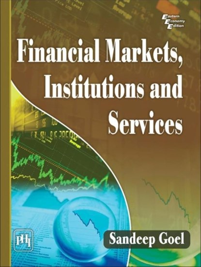 Financial Markets Institutions and Services, GOEL,  Sandeep - Paperback - 9789387472693