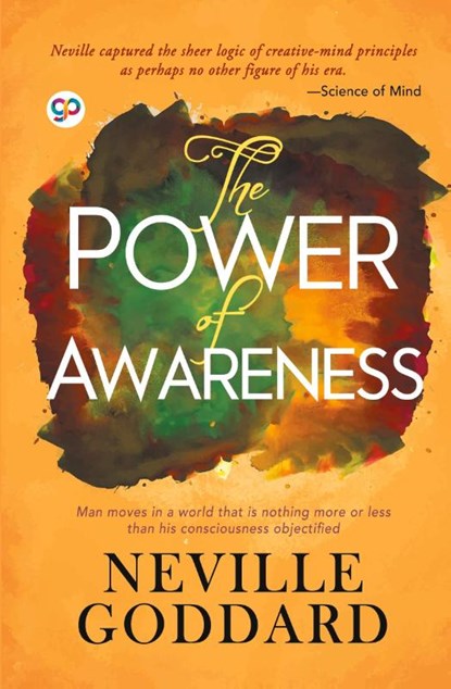 The Power of Awareness, Neville Goddard - Paperback - 9789387669406